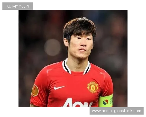 朴智星:从亚洲到欧冠冠军,曼联铁肺的传奇,朴智星在曼联什么位置 朴智星:从亚洲到欧冠冠军,曼联铁肺的传奇,朴智星在曼联什么位置